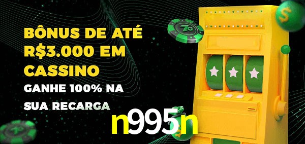 n995n melhor bônus de depósito